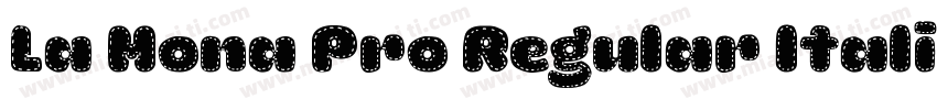 La Mona Pro Regular Italic字体转换